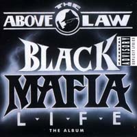 Above the Law - Black Mafia Life